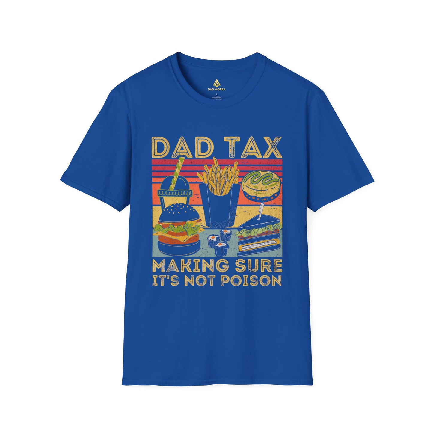 Dad Tax Making Sure It's Not Poison T-Shirt