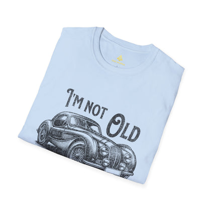 I'm Not Old I'm Classic T-Shirt