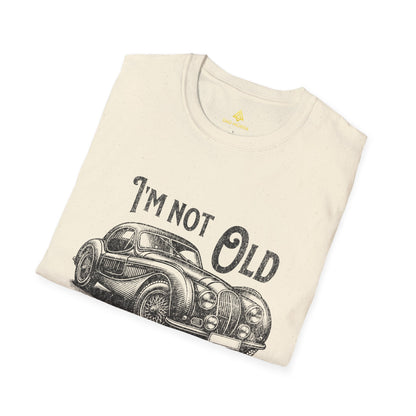 I'm Not Old I'm Classic T-Shirt