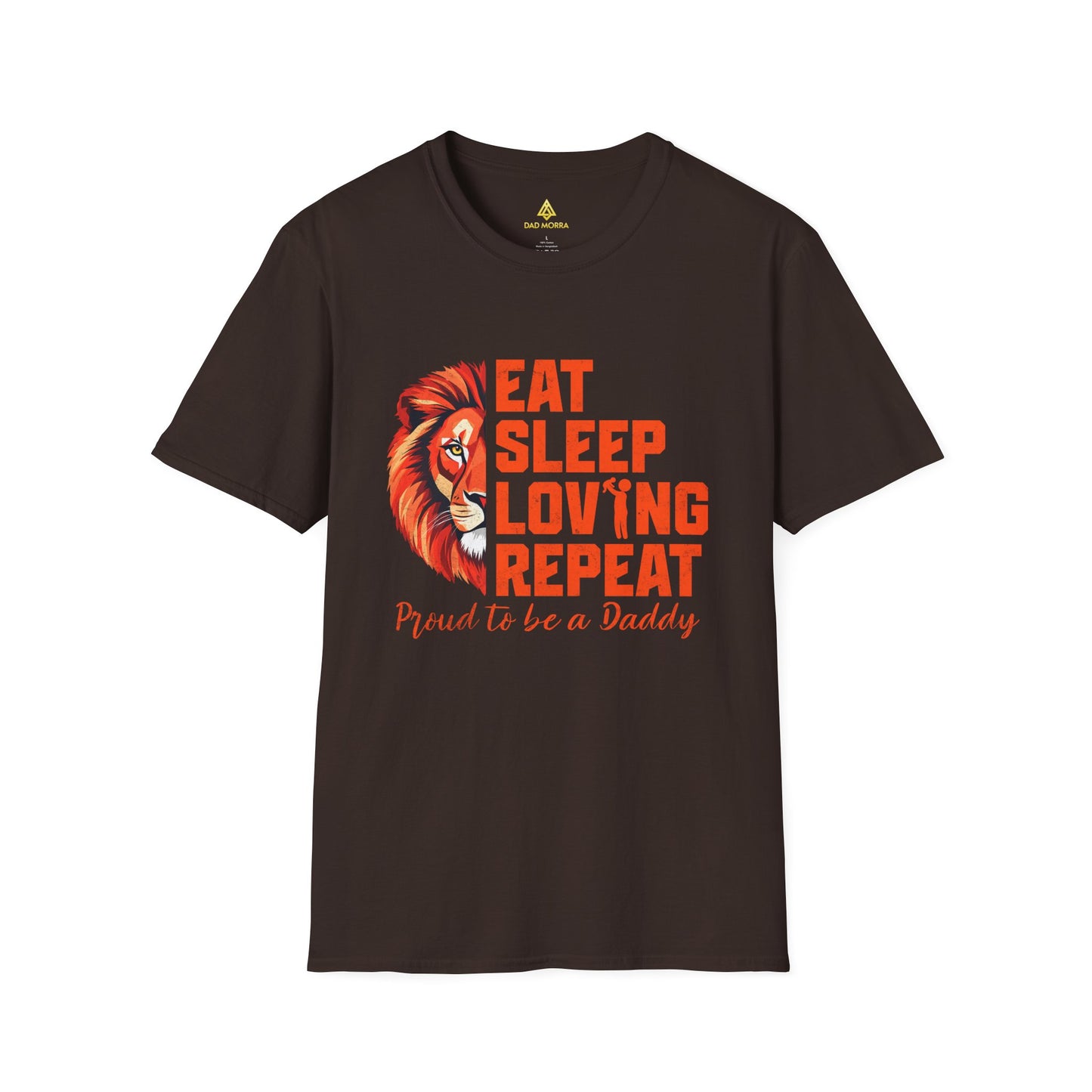 Eat Sleep Loving Repeat Proud To Be A Daddy T-Shirt