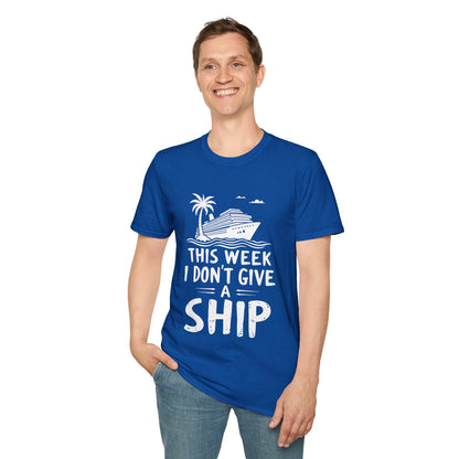 This Week I Don't Give A Ship T-Shirt