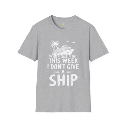 This Week I Don't Give A Ship T-Shirt