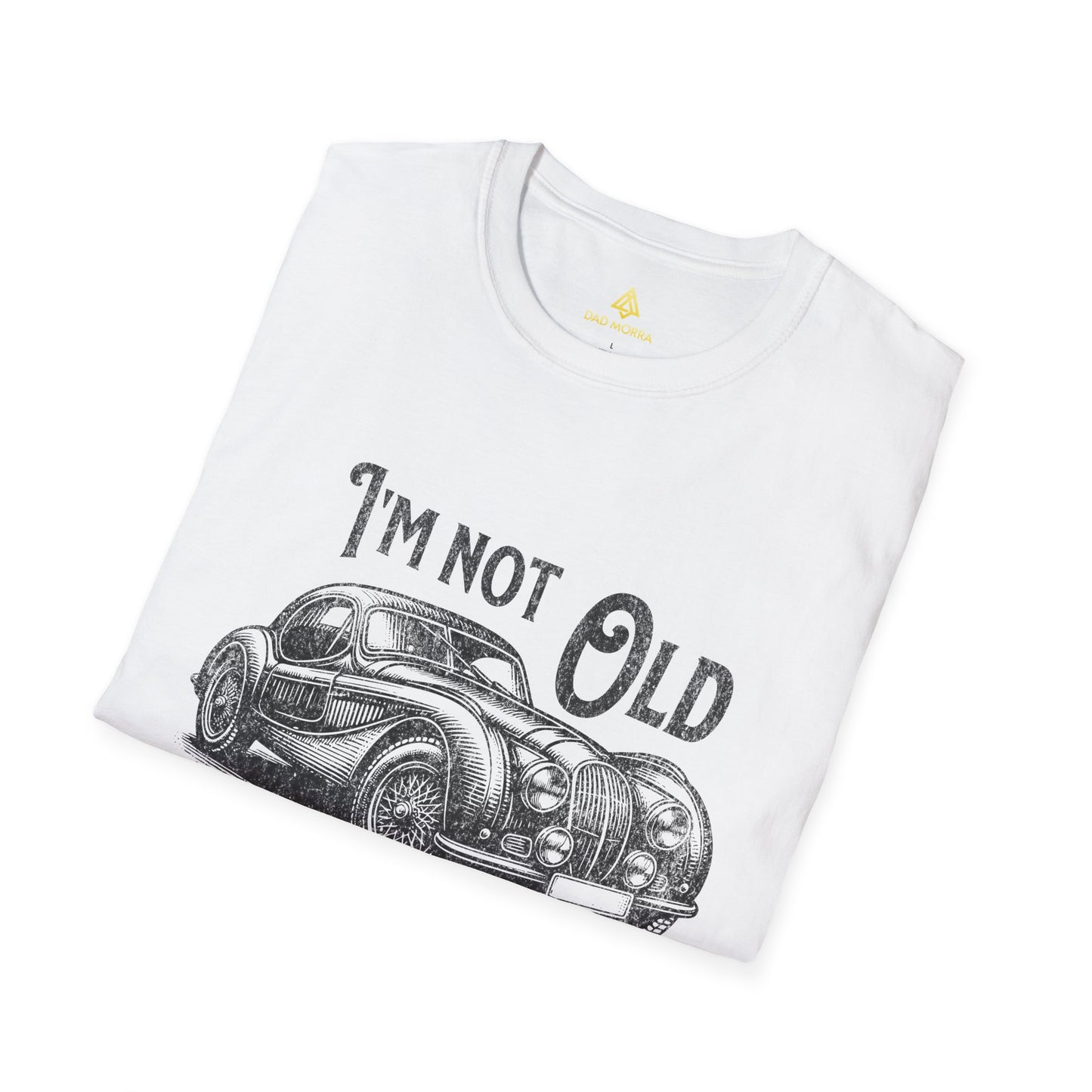 I'm Not Old I'm Classic T-Shirt