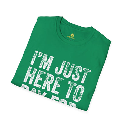 I'm Just Here To Pay For Everything T-Shirt