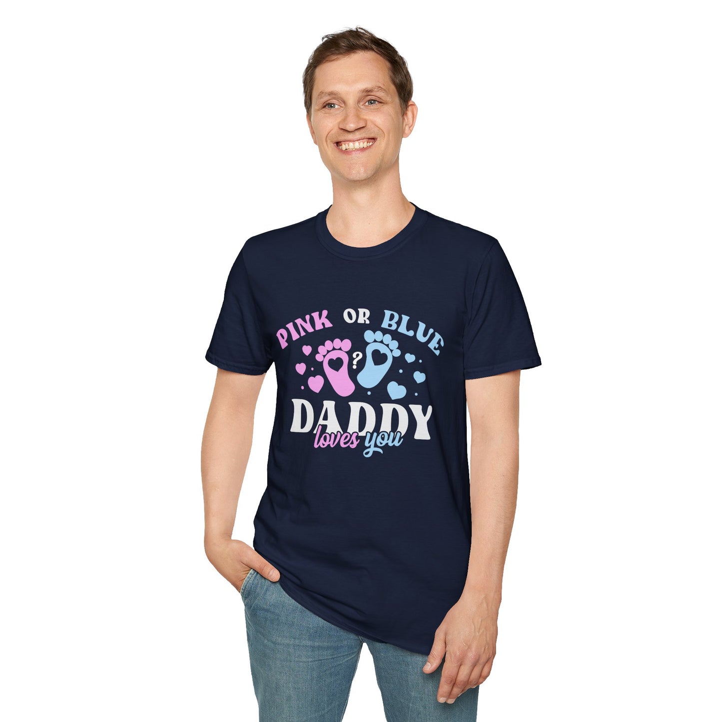 Pink Or Blue Daddy Loves You T-Shirt