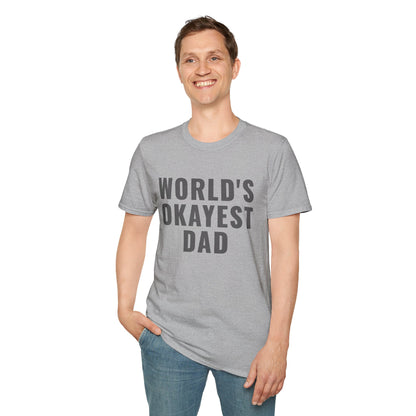 World's Okayest Dad T-Shirt