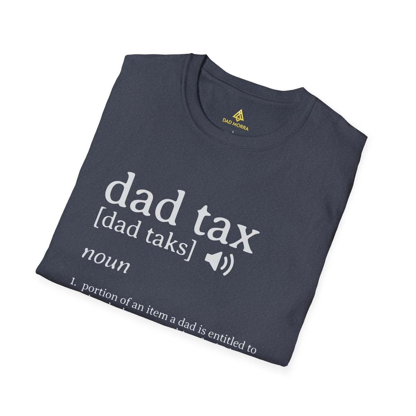 Dad Tax Definition T-Shirt