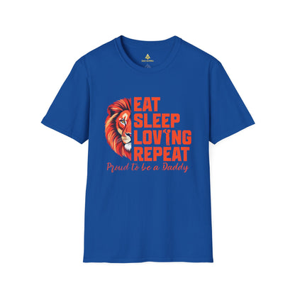 Eat Sleep Loving Repeat Proud To Be A Daddy T-Shirt