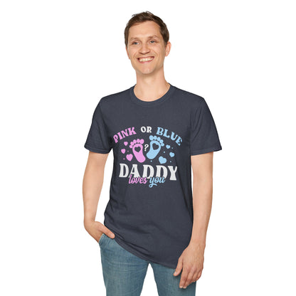 Pink Or Blue Daddy Loves You T-Shirt