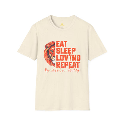 Eat Sleep Loving Repeat Proud To Be A Daddy T-Shirt