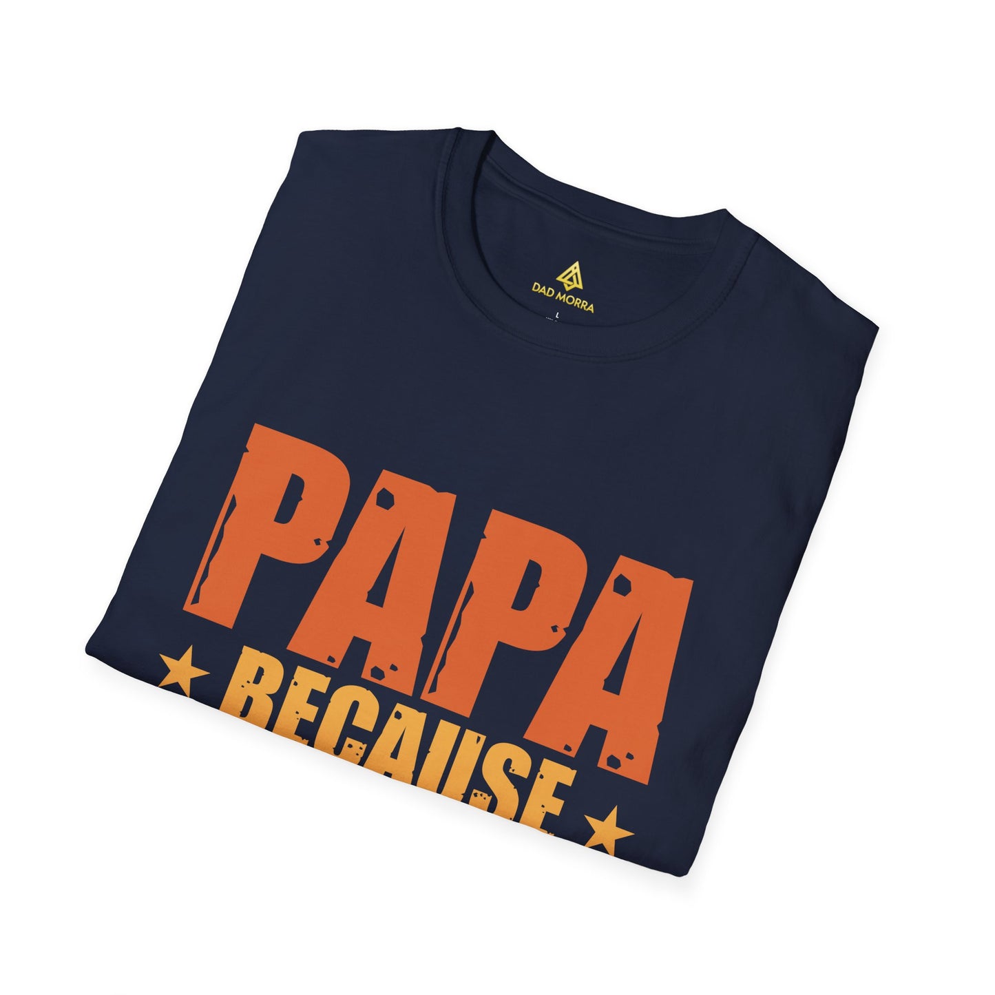 Papa Because Grandpa Is For Old Guys T-Shirt