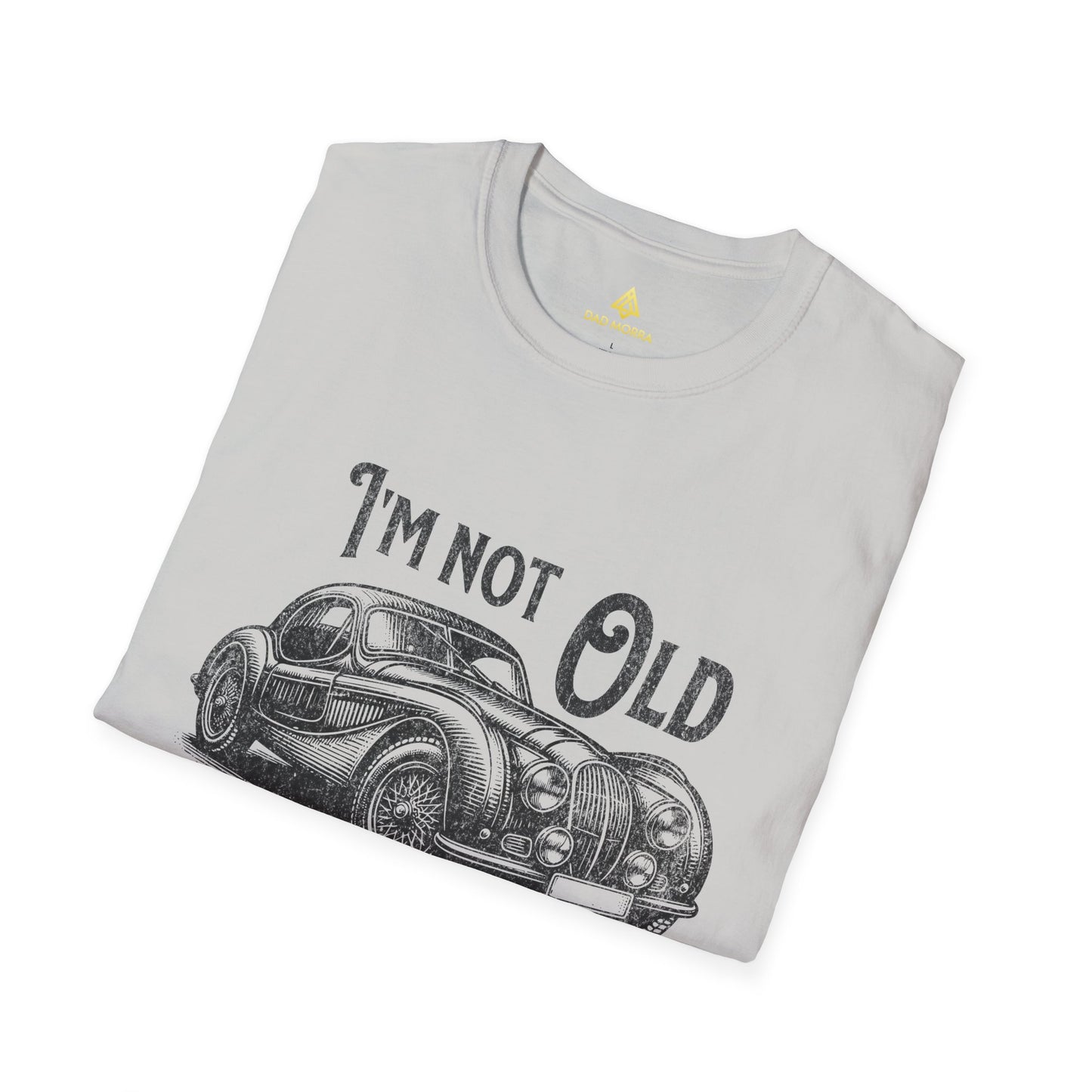 I'm Not Old I'm Classic T-Shirt