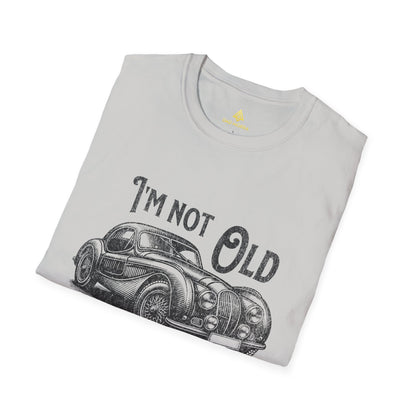 I'm Not Old I'm Classic T-Shirt