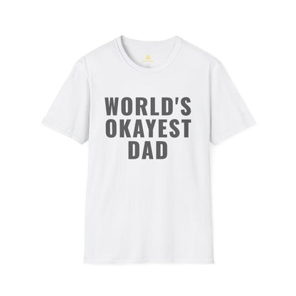 World's Okayest Dad T-Shirt