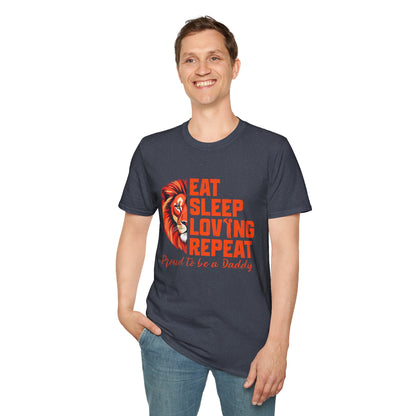 Eat Sleep Loving Repeat Proud To Be A Daddy T-Shirt