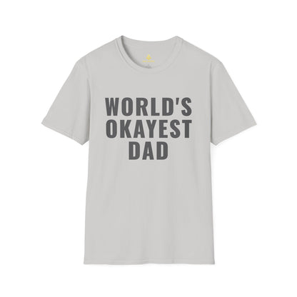 World's Okayest Dad T-Shirt