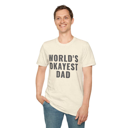 World's Okayest Dad T-Shirt