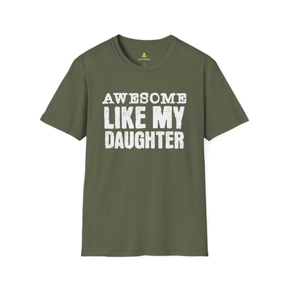 Awesome Like My Daughter T-Shirt