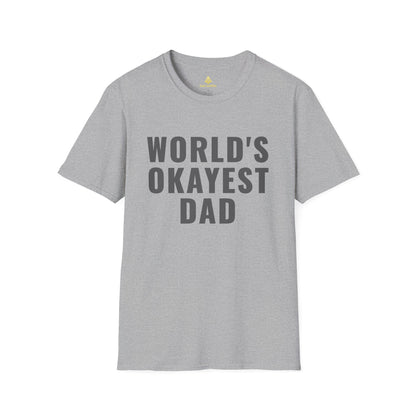 World's Okayest Dad T-Shirt