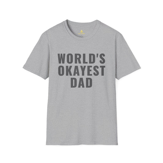 World's Okayest Dad T-Shirt