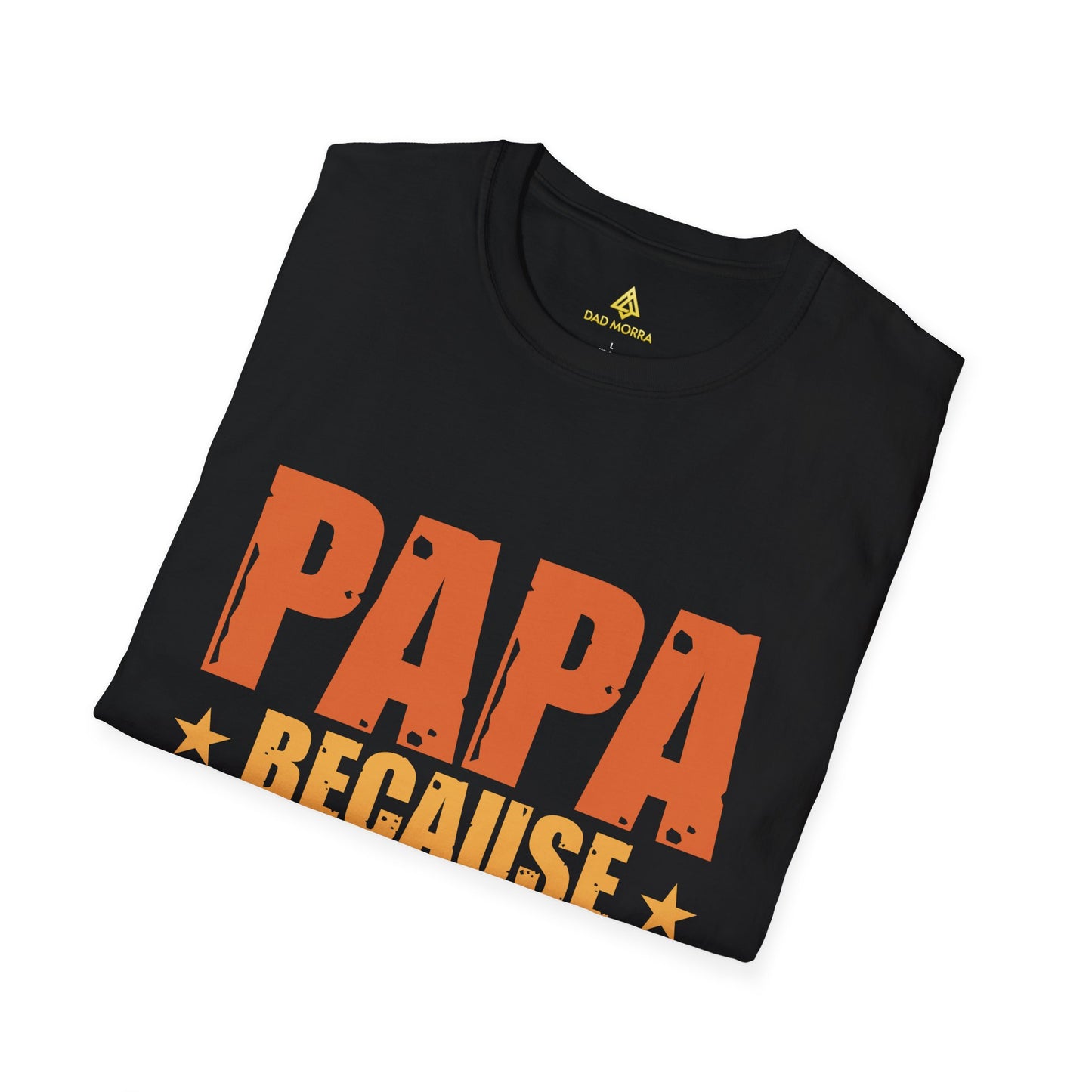 Papa Because Grandpa Is For Old Guys T-Shirt