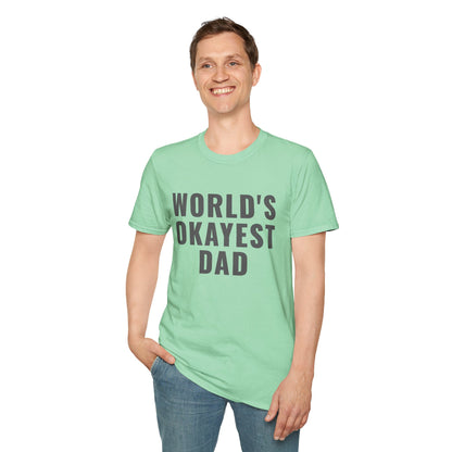 World's Okayest Dad T-Shirt