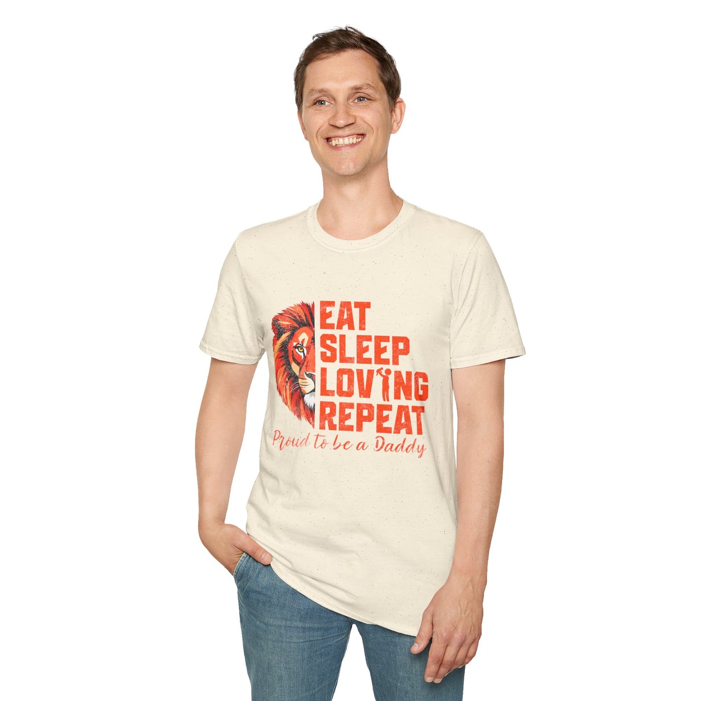 Eat Sleep Loving Repeat Proud To Be A Daddy T-Shirt