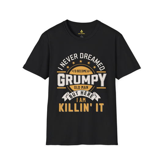 I Never Dreamed I'd Become A Grumpy Old Man T-Shirt