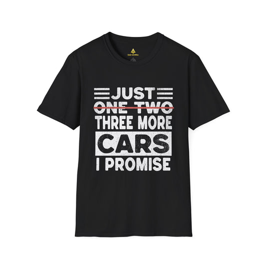 Just One Two Three More Cars I Promise T-Shirt