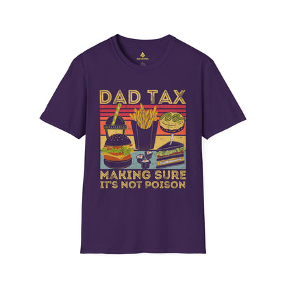 Dad Tax Making Sure It's Not Poison T-Shirt