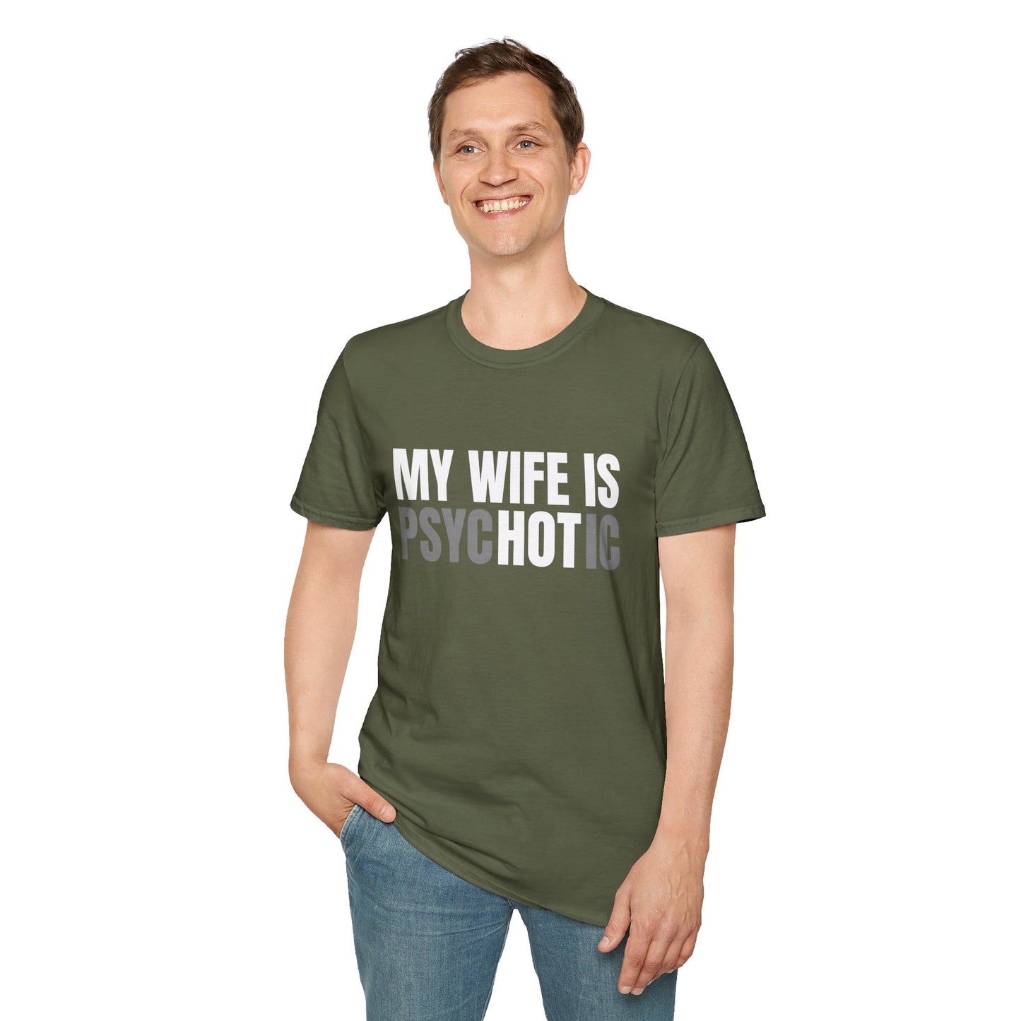 My Wife Is Psyc'hot'ic T-Shirt