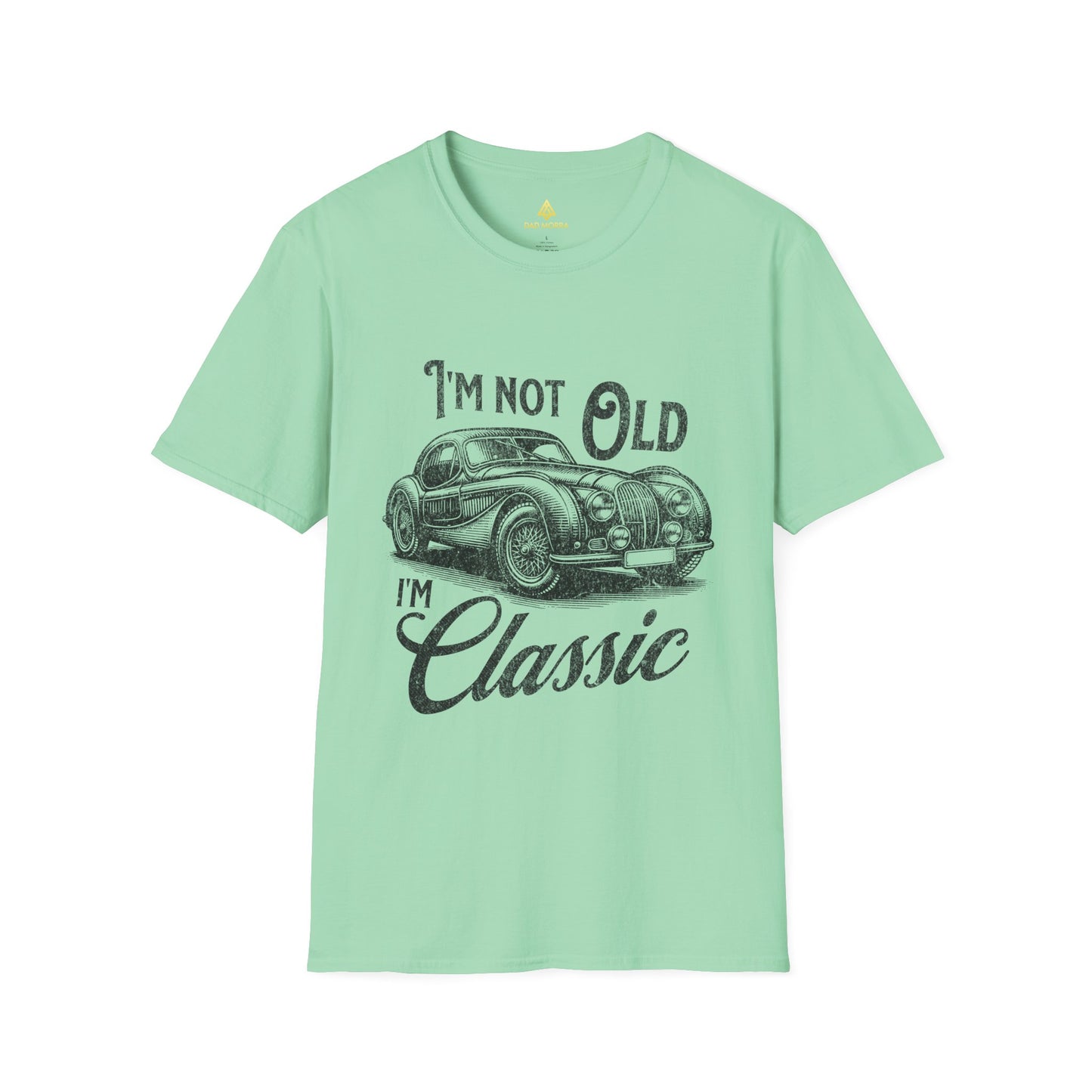 I'm Not Old I'm Classic T-Shirt