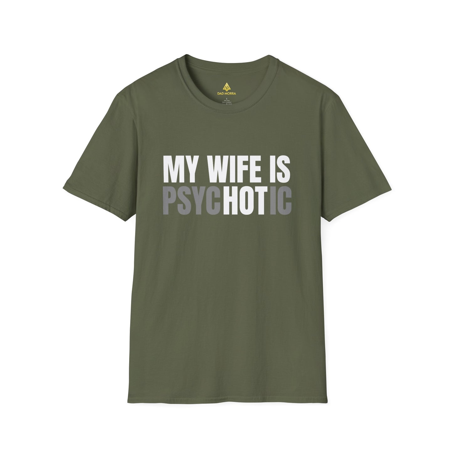 My Wife Is Psyc'hot'ic T-Shirt