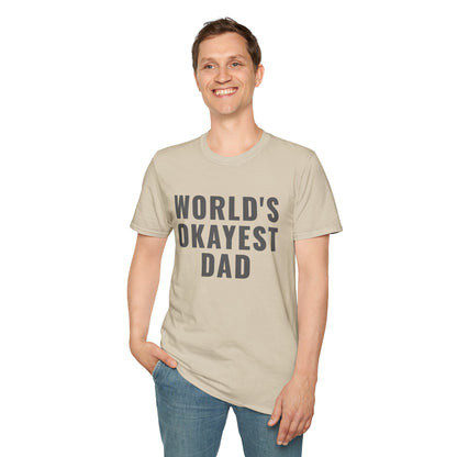 World's Okayest Dad T-Shirt