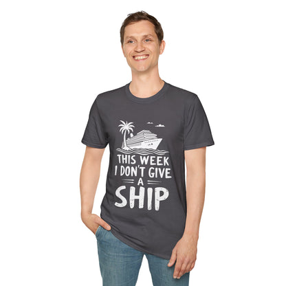 This Week I Don't Give A Ship T-Shirt