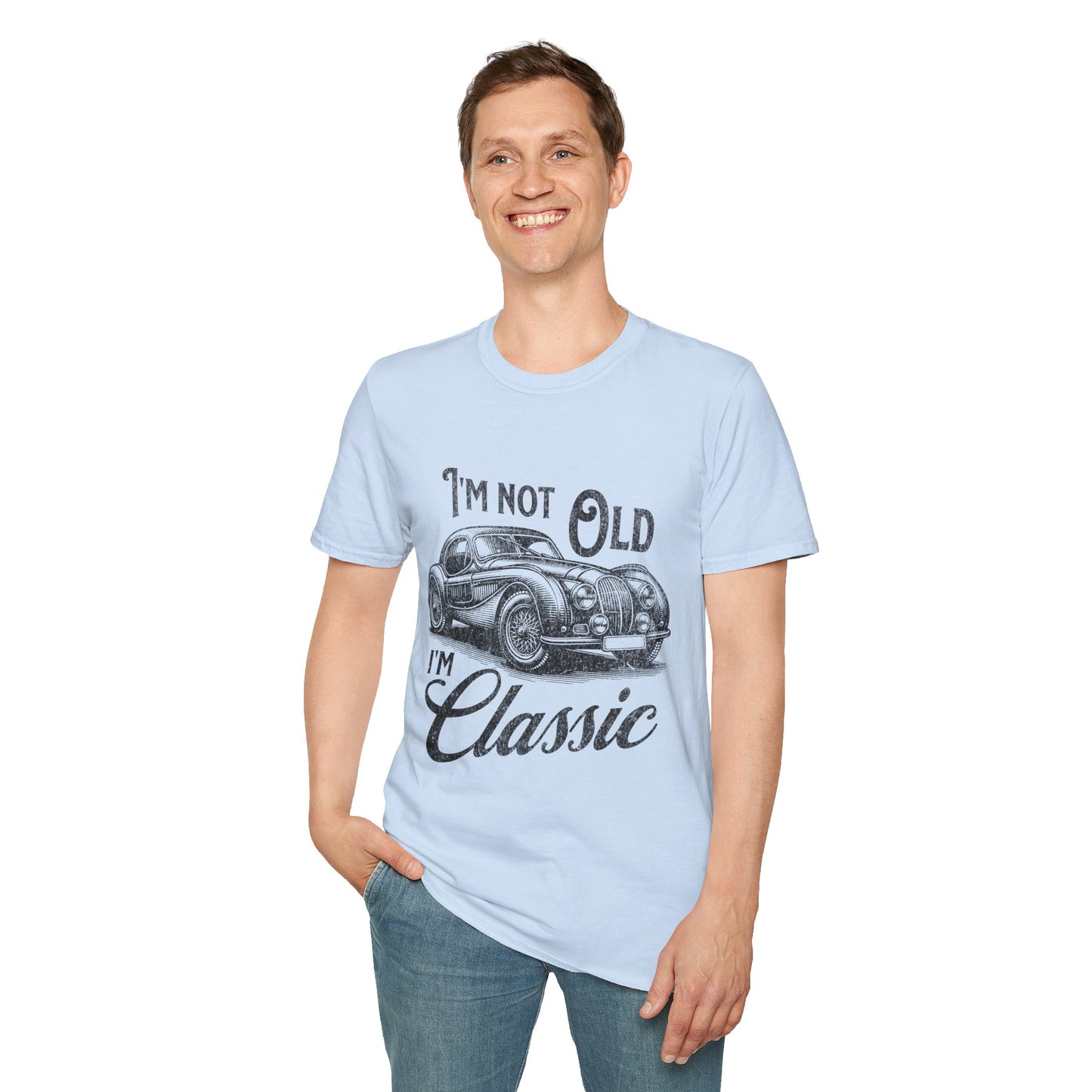 I'm Not Old I'm Classic T-Shirt