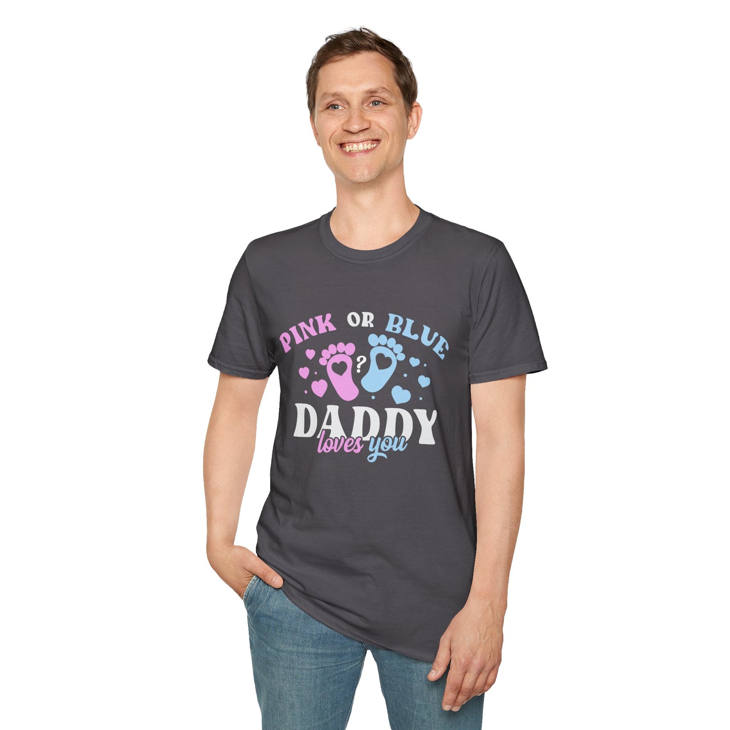 Pink Or Blue Daddy Loves You T-Shirt