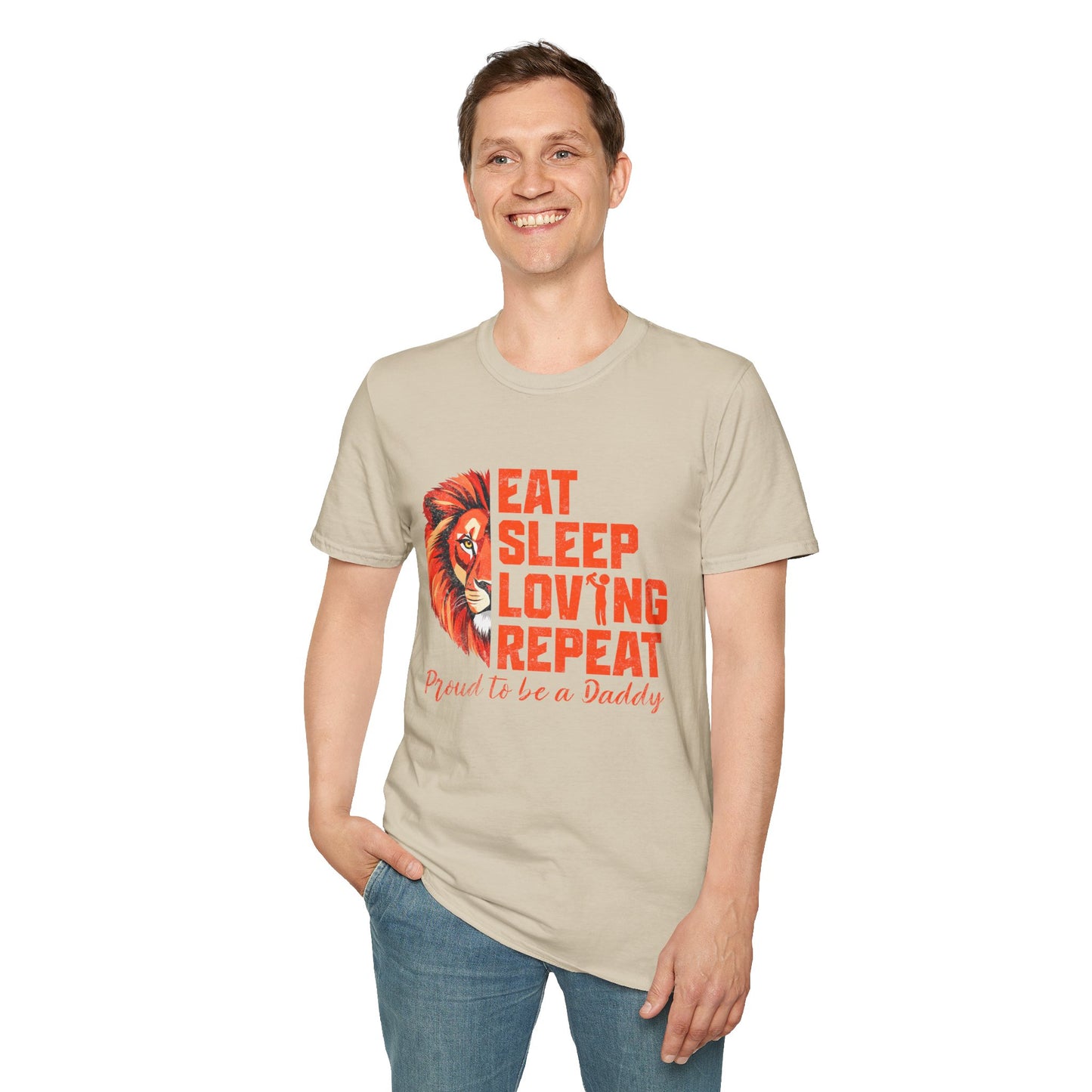 Eat Sleep Loving Repeat Proud To Be A Daddy T-Shirt