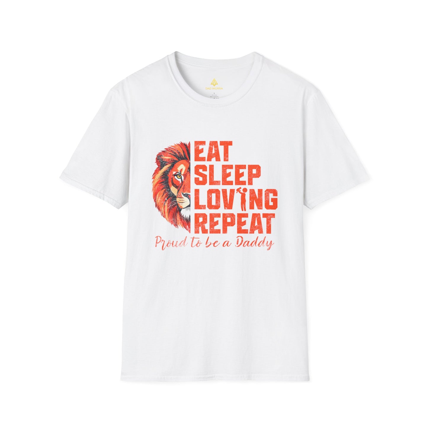 Eat Sleep Loving Repeat Proud To Be A Daddy T-Shirt