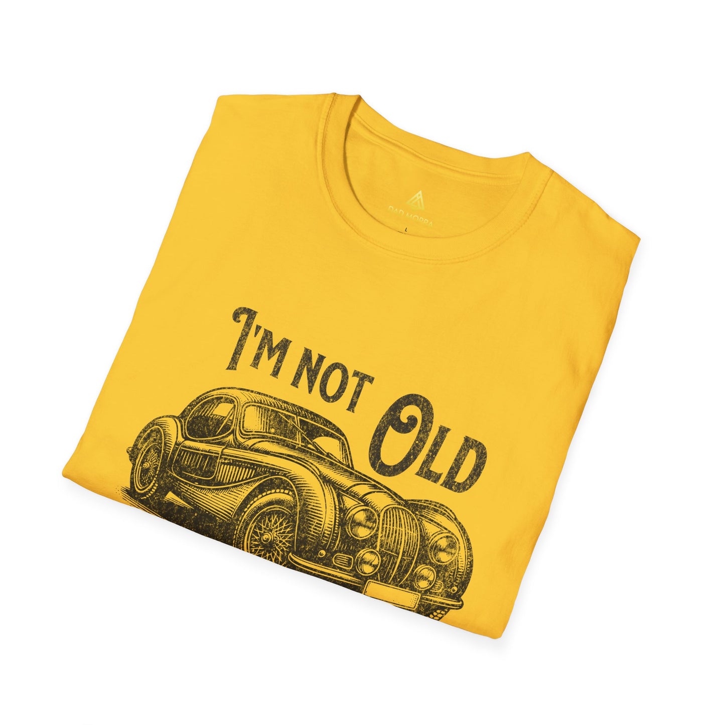 I'm Not Old I'm Classic T-Shirt