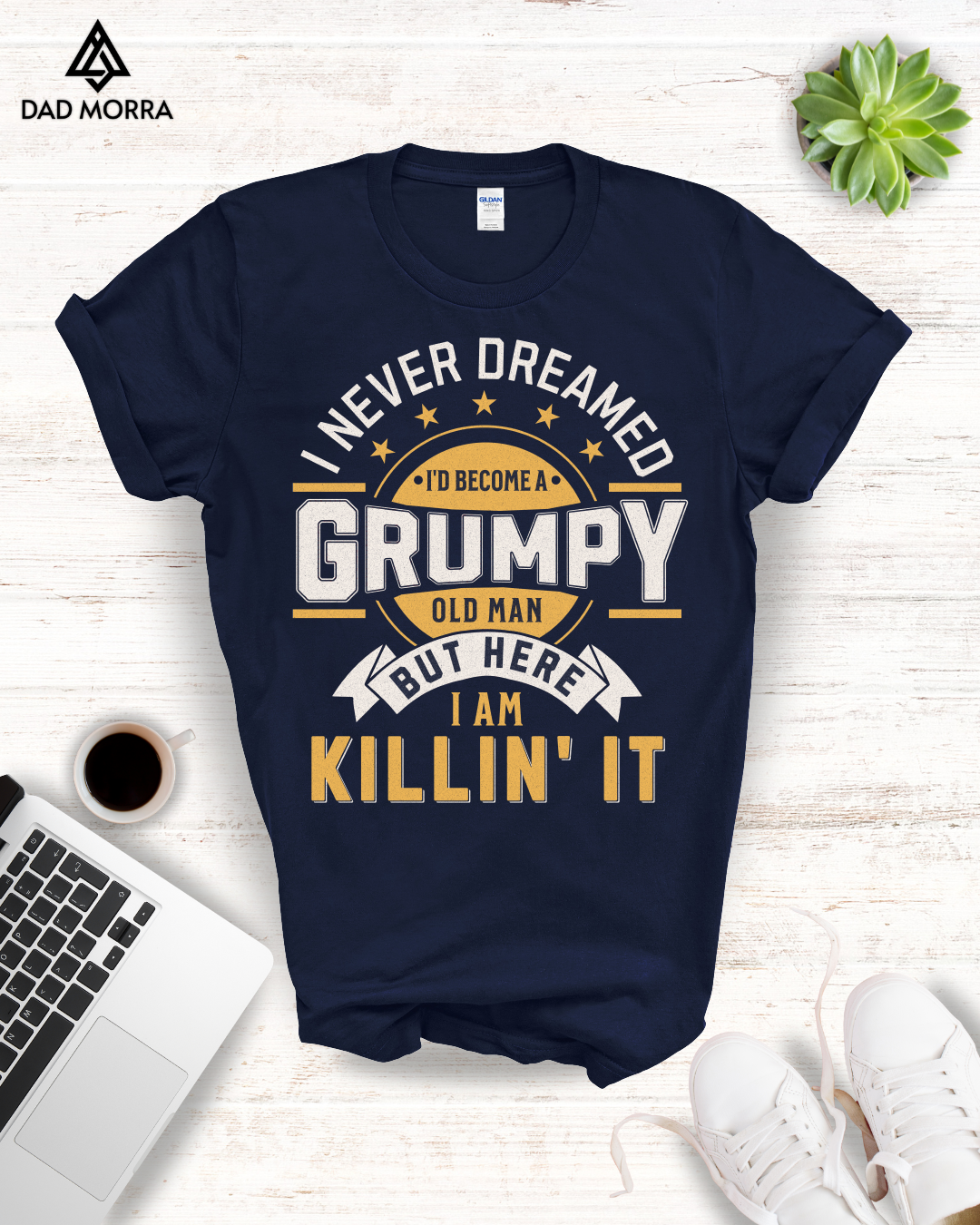 I Never Dreamed I'd Become A Grumpy Old Man T-Shirt